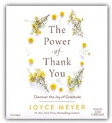 The Power of Thank You: Discover the Joy of Gratitude Unabridged Audiobook on CD