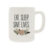 Eat Sleep Save Lives Mug