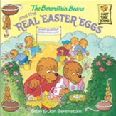 The Berenstain Bears and the Real Easter Eggs - eBook