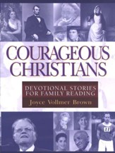 Courageous Christians: Devotional Stories for Family Reading - eBook