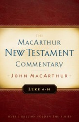 Luke 6-10: The MacArthur New Testament Commentary -eBook