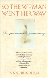 So the Woman Went Her Way: A Personal  Journey