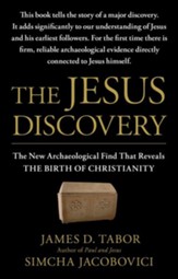 The Jesus Discovery: The New Archaeological Find That Reveals the Birth of Christianity - eBook