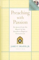 Preaching with Passion: Sermons from the Heart of the Southern Baptist Convention - eBook