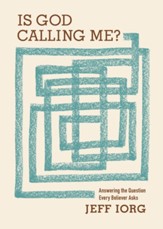 Is God Calling Me?: Answering the Question Every Leader Believer Asks - eBook