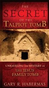 The Secret of the Talpiot Tomb: Unraveling the Mystery of the Jesus Family Tomb - eBook