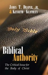 Biblical Authority: The Critical Issue for the Body of Christ - eBook