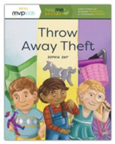 Throw Away Theft: Becoming Respectful and Overcoming Stealing (Help Me Become)