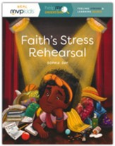 Faith's Stress Rehearsal: Feeling Stress and Learning Balance (Help Me Understand)