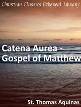 Catena Aurea - Gospel of Matthew - eBook