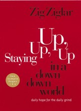 Staying Up, Up, Up in a Down, Down World: Daily Hope for the Daily Grind - eBook