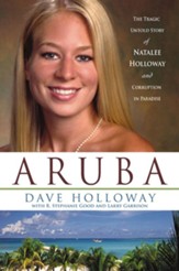 Aruba: The Tragic Untold Story of Natalee Holloway and Corruption in Paradise - eBook