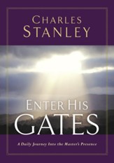 Enter His Gates: A Daily Journey into the Master's Presence - eBook