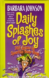 Daily Splashes of Joy: 365 Gems to Sparkle Your Day - eBook