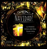 Navidad!: La Historia Entera del Dios Quien AMA (Spanish)