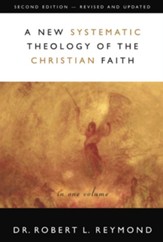 A New Systematic Theology of the Christian Faith: 2nd Edition - Revised and Updated - eBook