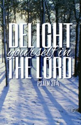 Delight In the Lord (Psalm 37:4, ESV)