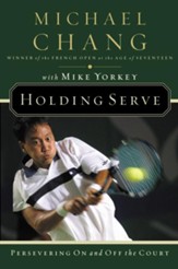Holding Serve: Persevering On and Off the Court - eBook