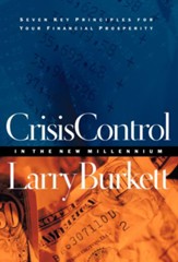 Crisis Control For 2000 and Beyond: Boom or Bust?: Seven Key Principles to Surviving the Coming Economic Upheaval - eBook