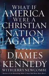 What if America Were a Christian Nation Again? - eBook