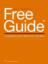Free Guide: A Companion Guide to Brian Tome's Free Book - eBook