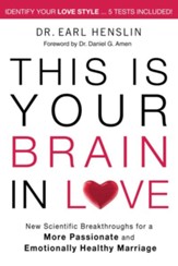 This is Your Brain in Love: New Scientific Breakthroughs for a More Passionate and Emotionally Healthy Marriage - eBook