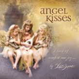 Angel Kisses: A Book of Comfort and Joy . . . - eBook
