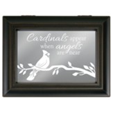 Cardinals Appear When Angels are Near, Music Box