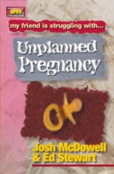 Friendship 911 Collection: My friend is struggling with.. Unplanned Pregnancy - eBook