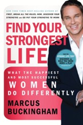Find Your Strongest Life: What the Happiest and Most Successful Women Do Differently - eBook