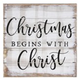 Christmas Begins with Christ Perfect Pallet Art
