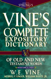 Vine's Complete Expository Dictionary of Old and New Testament Words: With Topical Index - eBook