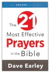 The 21 Most Effective Prayers in the Bible
