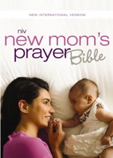 NIV New Mom's Prayer Bible: Encouragement for Your First Year Together - eBook