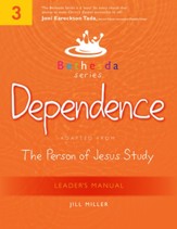 Bethesda Series, Unit 3: Dependence, Leader's Manual