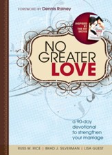 No Greater Love: A 90-Day Devotional to Strengthen Your Marriage - eBook