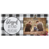 Blessed Beyond Measure Picture Clip Sign