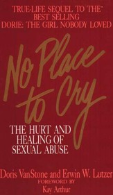 No Place To Cry: The Hurt and Healing of Sexual Abuse - eBook