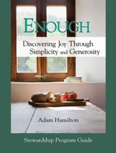 Enough: Stewardship Program Guide: Discovering Joy Through Simplicity and Generosity - eBook