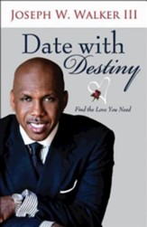 Date with Destiny: Find the Love You Need - eBook