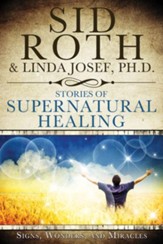 Stories of Supernatural Healing - eBook