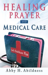 Healing Prayer and Medical Care - eBook