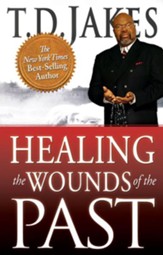 Healing the Wounds of the Past - eBook