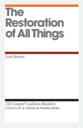 The Restoration of All Things: Gospel Coalition Booklets -eBook