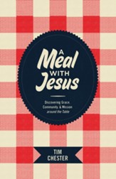 A Meal with Jesus: Discovering Grace, Community, and Mission around the Table - eBook