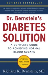Dr, Bernstein's Diabetes Solution: A Complete Guide to Achieving Normal Blood Sugars