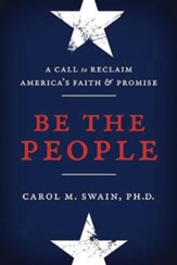 Be the People: A Call to Reclaim America's Faith and Promise - eBook