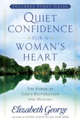 Quiet Confidence for a Woman's Heart: The Power of God's Restoration and Healing - eBook