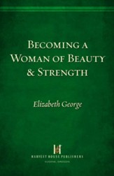 Becoming a Woman of Beauty And Strength: Esther - eBook