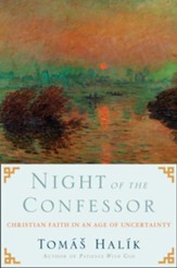Night of the Confessor: Christian Faith in an Age of Uncertainty - eBook